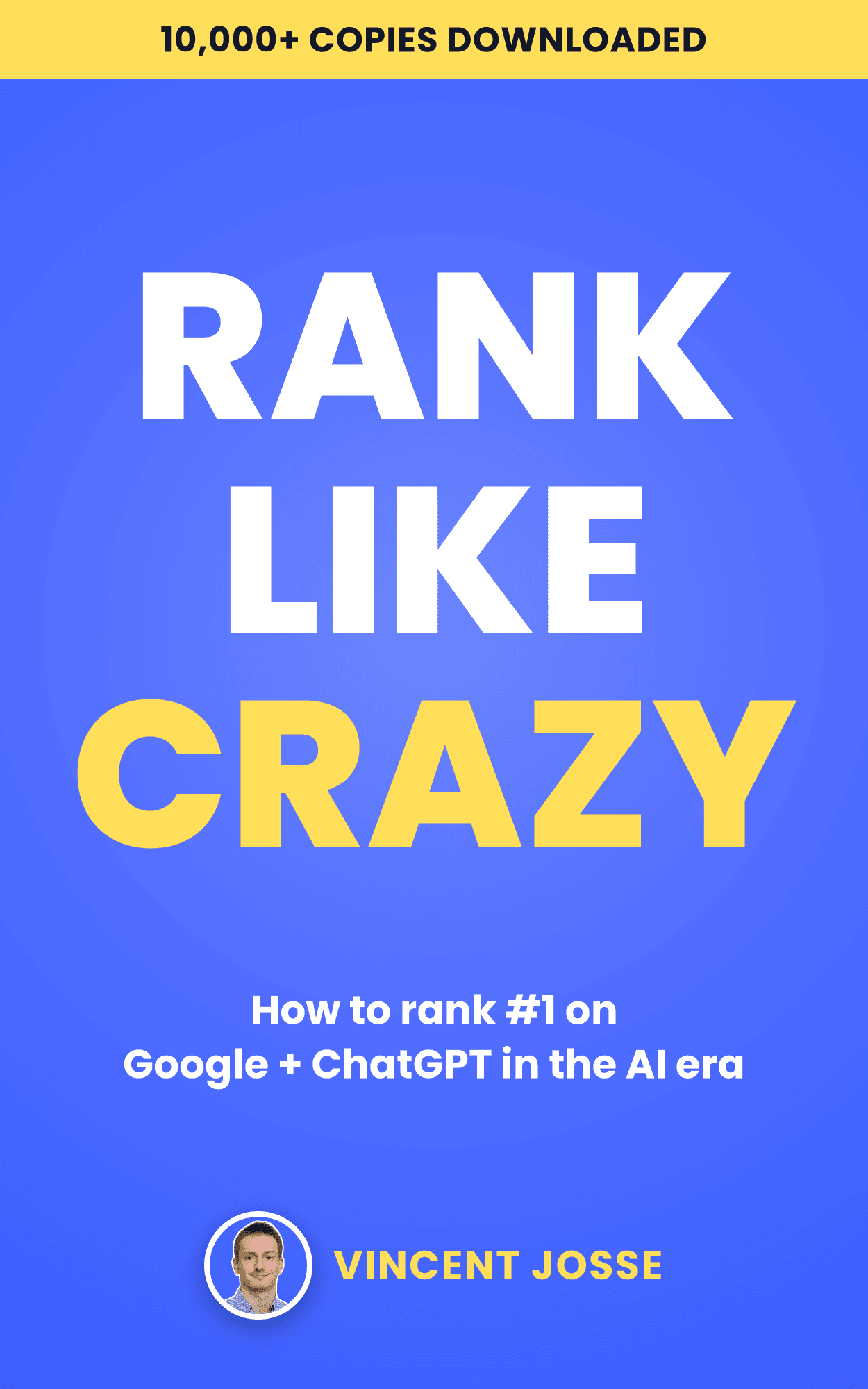 Rank Like Crazy ebook cover: how to rank #1 on Google and ChatGPT in the AI era